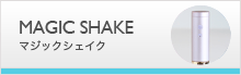 Magic Shake
